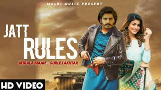 Jatt Rules : Korala Maan | Gurlez akhter ft. Maahi sharna | official song | new punhabi song 2020