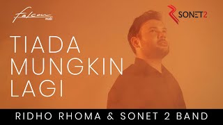 Ridho Rhoma Feat Sonet 2 Band - Tiada Mungkin Lagi