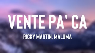 Vente Pa' Ca - Ricky Martin, Maluma {Letra} 🫣