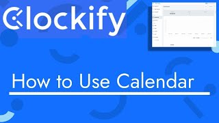 Clockify - How to use Calendar | TopBizGuides
