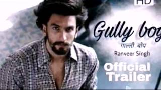 Gully boy|| official Trailer || Ranveer singh and Alia bhatt