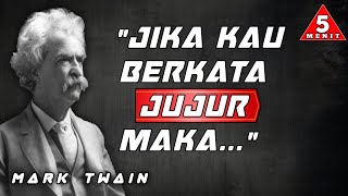 Quotes Mark Twain Tentang Kehidupan - Kutipan Motivasi -Inspiratif