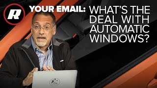 Your Email: Why aren't all my windows automatic? Cooley explains