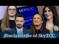 Detajet tronditëse, biseda erotike në SKY ECC, çfarë ndodhi në Elbasan?