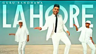 Guru randhawa: Lahore video song | (Lyrics)-bhushan kumar | new 2018 panjabi song