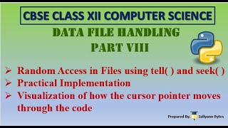 Random Access File in Python | tell( ) | seek ( ) | Data File Handling (Part 8) | CBSE Class 12 CS
