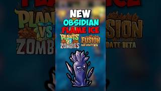 LEAK OBSIDIAN FLAME 2.1.7 PVZ FUSION 😱❗ #pvz #pvzfusion