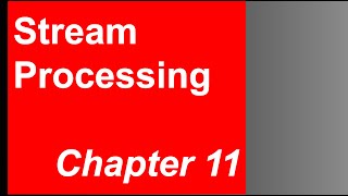 Chapter 11 - Stream Processing - Designing Data Intensive applications book review