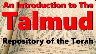 An Introduction to THE TALMUD: Repository of the Torah: Rabbi Michael Skobac - Jews Judaism