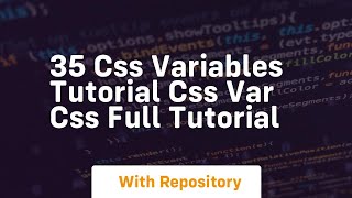 35 css variables tutorial css var css full tutorial
