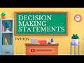 Decision Making Statements in Python | Python Programming