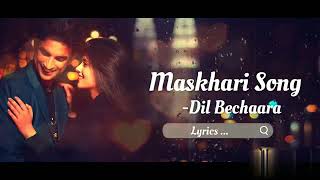 Maskhari Song Lyrics | Dil Bechara Trailer Theme Song | Sunidhi Chauhan , Hriday Gattani