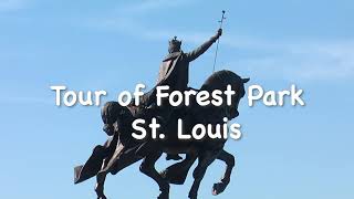 Tour of Forest Park - St. Louis