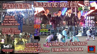 ESPECTACULO Y DESTRUCCION CON LOS DESTRUCTORES Y BANDA EL RECODO EN R. EL CENTENARIO  GIRA USA 2021