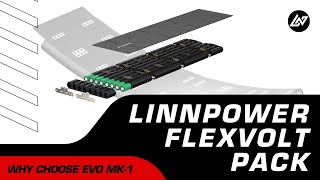 LINNPOWER EVO MK-1 FlexVolt Pack Unveiled