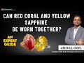 Can We Wear Red Coral and Yellow sapphire Together? Brahma Gems