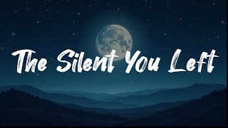 The Silence You Left 💔 | Sad Emotional Love Song Lyrics 2025 🕊️ PheavyDreams92 | Heartbreak Ballad