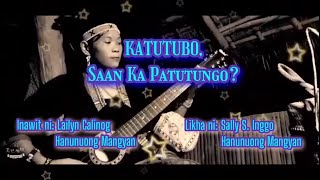 KATUTUBO SAAN KA PATUTUNGO - Hanunuo Mangyan Song by Lailyn Calinog and Saly Inggo #music #province