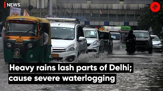 Heavy Rains Lash Parts of Delhi; Cause Severe Waterlogging