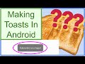 How to Make Toasts in Android