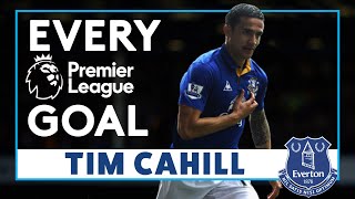 EVERY TIM CAHILL GOAL IN THE PREMIER LEAGUE!