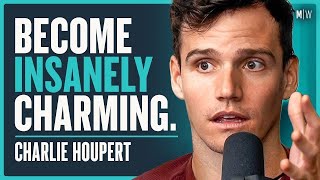 How To Never Be Thought Of As Boring - Charlie Houpert