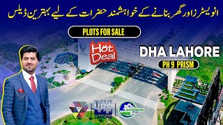 DHA Lahore Phase 9 Prism: Plots For Sale  | Top Plots for Investment \u0026 Living