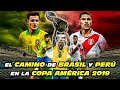 El Camino de BRASIL 🇧🇷 y PERÚ 🇵🇪 en la 🏆 AMÉRICA 2⃣0⃣1⃣9⃣