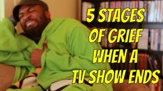 5 Stages of Grief When Your Favorite Show Ends