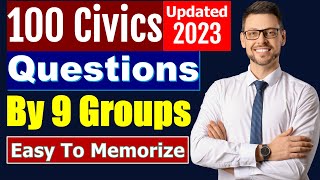 100 Civics Questions 2023 by 9 Groups for the US Citizenship interview (2008 Version, easy to learn)