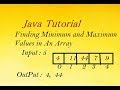 Java - Finding Minimum and Maximum Values in An Array