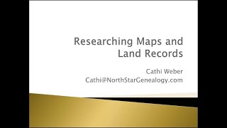 Researching Land Records & Maps