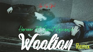 Waalian - Remix | Harnoor | Gogz Xing | Latest Remix 2020