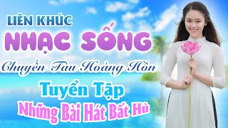 Chuyến Tàu Hoàng Hôn - Liên Khúc Nhạc Sống Tuyển Tập Những Bài Hát Bất Hủ