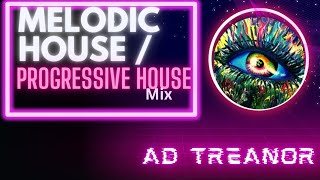 Melodic House/Progressive Mix 07/09/2024 #goodvibes  #progressive #housemusic  #melodichouse #enjoy