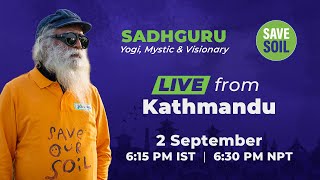Sadhguru Live from Kathmandu, 2 Sep | 6:15 PM IST, 6:30 PM NPT