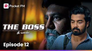 Manippu |  மன்னிப்பு | The Boss | Episode 12 | Tamil | Trending Video | Pocket FM