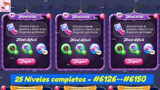 25 Levels #6126 ➡️ #6150 complete without interruption - Candy Crush Saga 2025