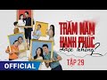 Trăm Năm Hạnh Phúc Được Không? Tập 29 | Phim truyền hình HTV7 hay nhất 2024 Full HD 4K | SK Pictures