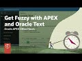 Get Fuzzy with APEX and Oracle Text