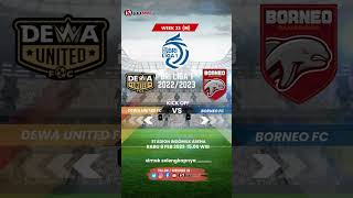 Dewa United FC VS Borneo FC | BRI Liga 1 W23 |