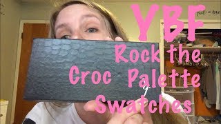 YBF Rock the Croc Palette Swatches