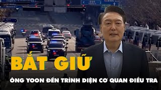 Đoàn xe chở Tổng thống Hàn Quốc đến trình diện cơ quan điều tra, ông Yoon đã bị bắt