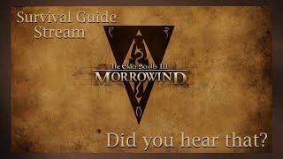 Morrowind Survival Guide Stream