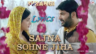 Sajna Sohne Jiha Lyrics | Firangi | Kapil Sharma & Ishita Dutta | Jyoti Nooran | Jatinder Shah