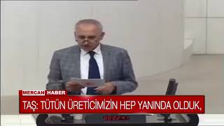 TAŞ; TÜTÜN ÜRETİCİMİZİN HEP YANINDA OLDUK