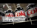 Sweetener used in Diet Coke ‘possibly causes cancer’