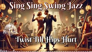 アルバム92 Sing Sing Swing Jazz: Twist Till Hips Hurt