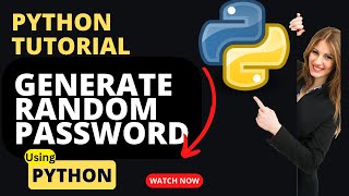 Creating a Random Password Generator in Python for Beginners: A Step-by-Step Tutorial