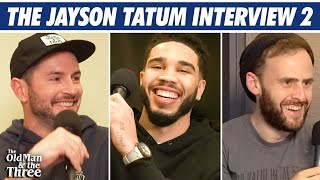 Jayson Tatum On The Downside Of Early NBA Success, Why He and Jaylen Brown Work and Coach K Lessons